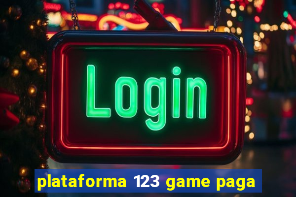 plataforma 123 game paga